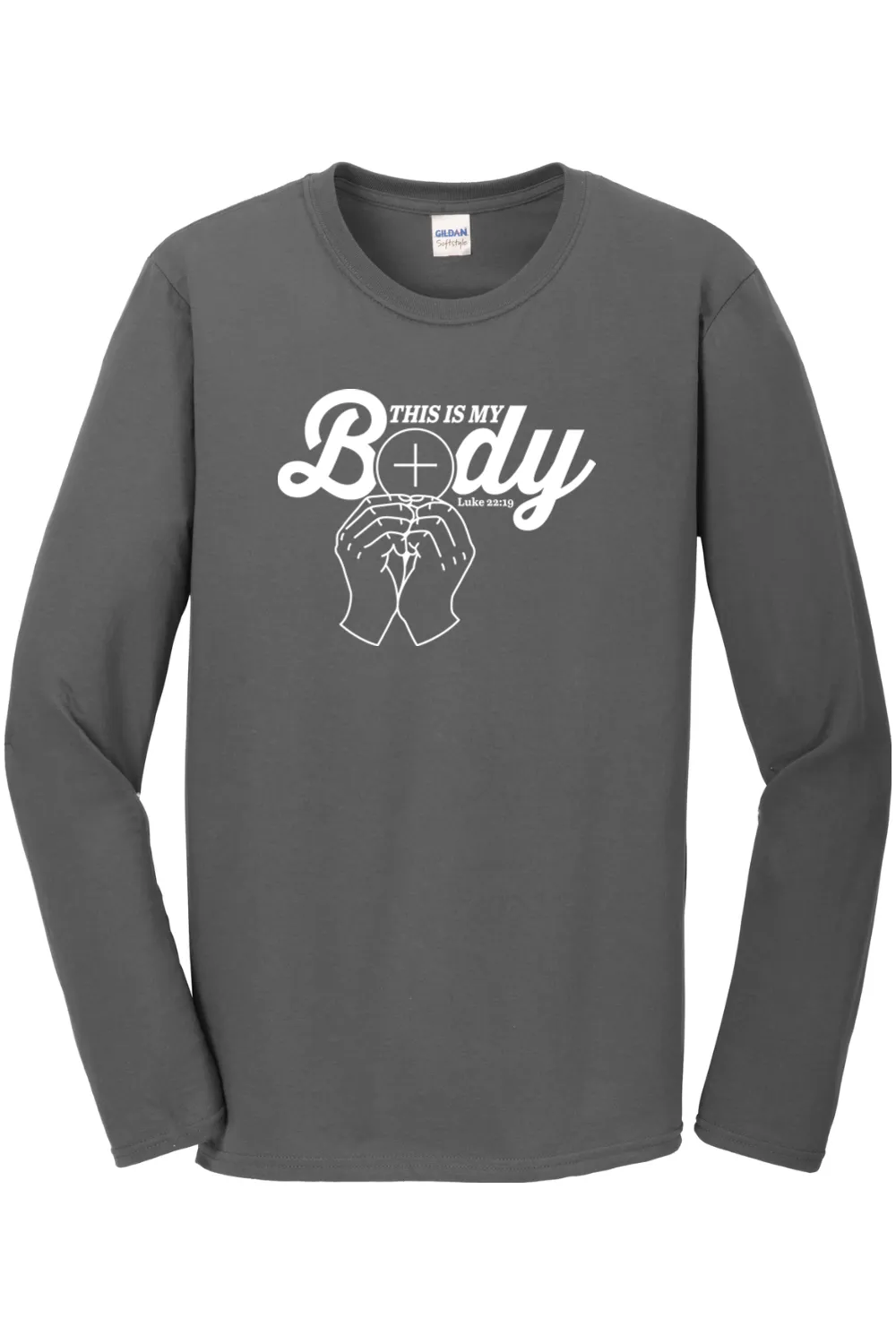 This is My Body, Consecration Luke 22:19 Long Sleeve