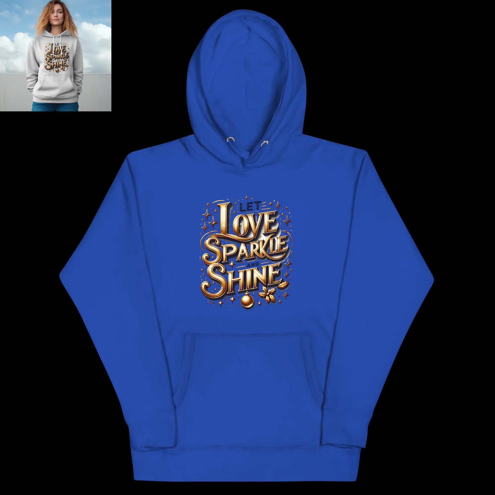 Unisex Hoodie Let Love Sparkle and Shine