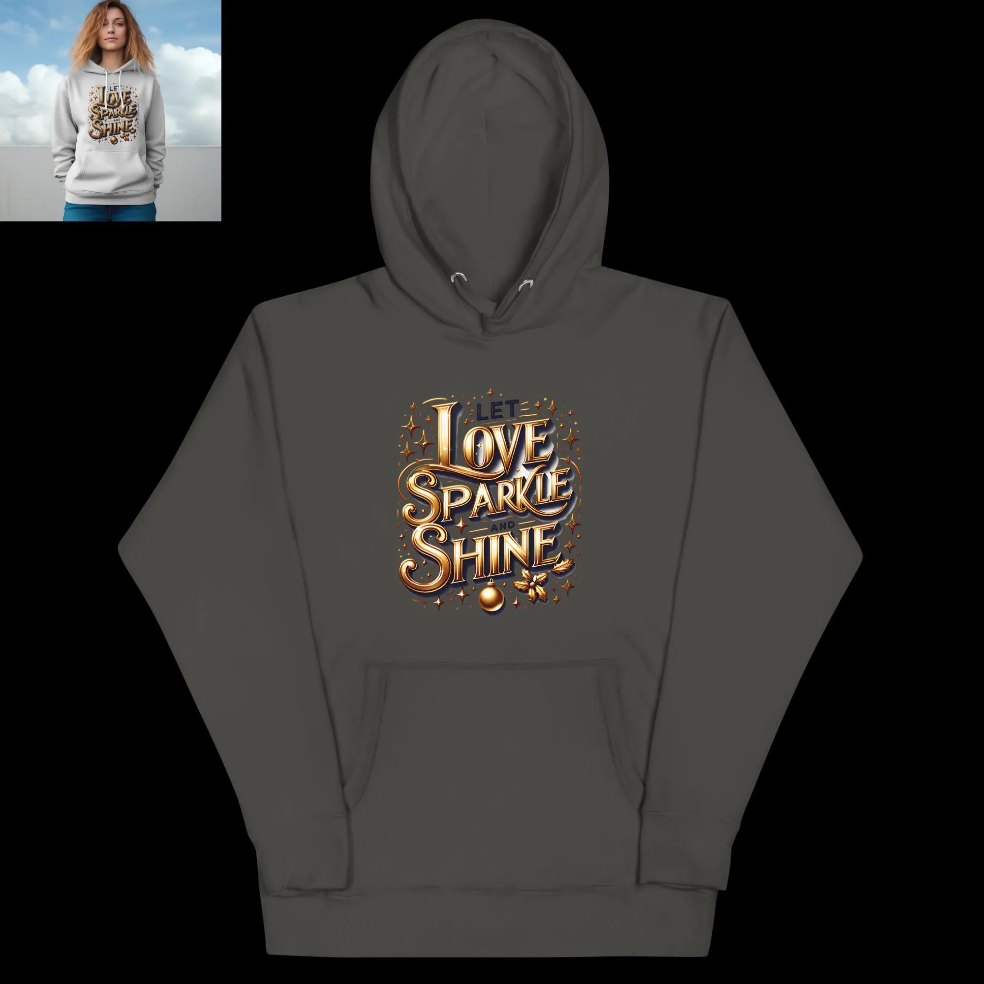 Unisex Hoodie Let Love Sparkle and Shine
