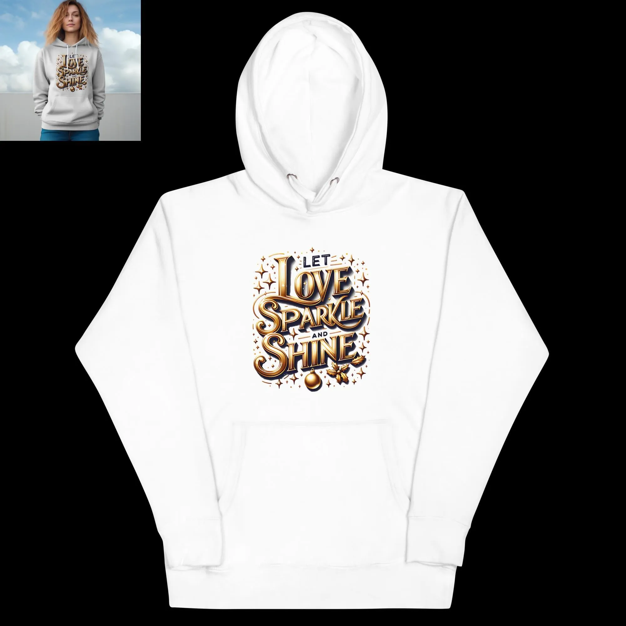 Unisex Hoodie Let Love Sparkle and Shine