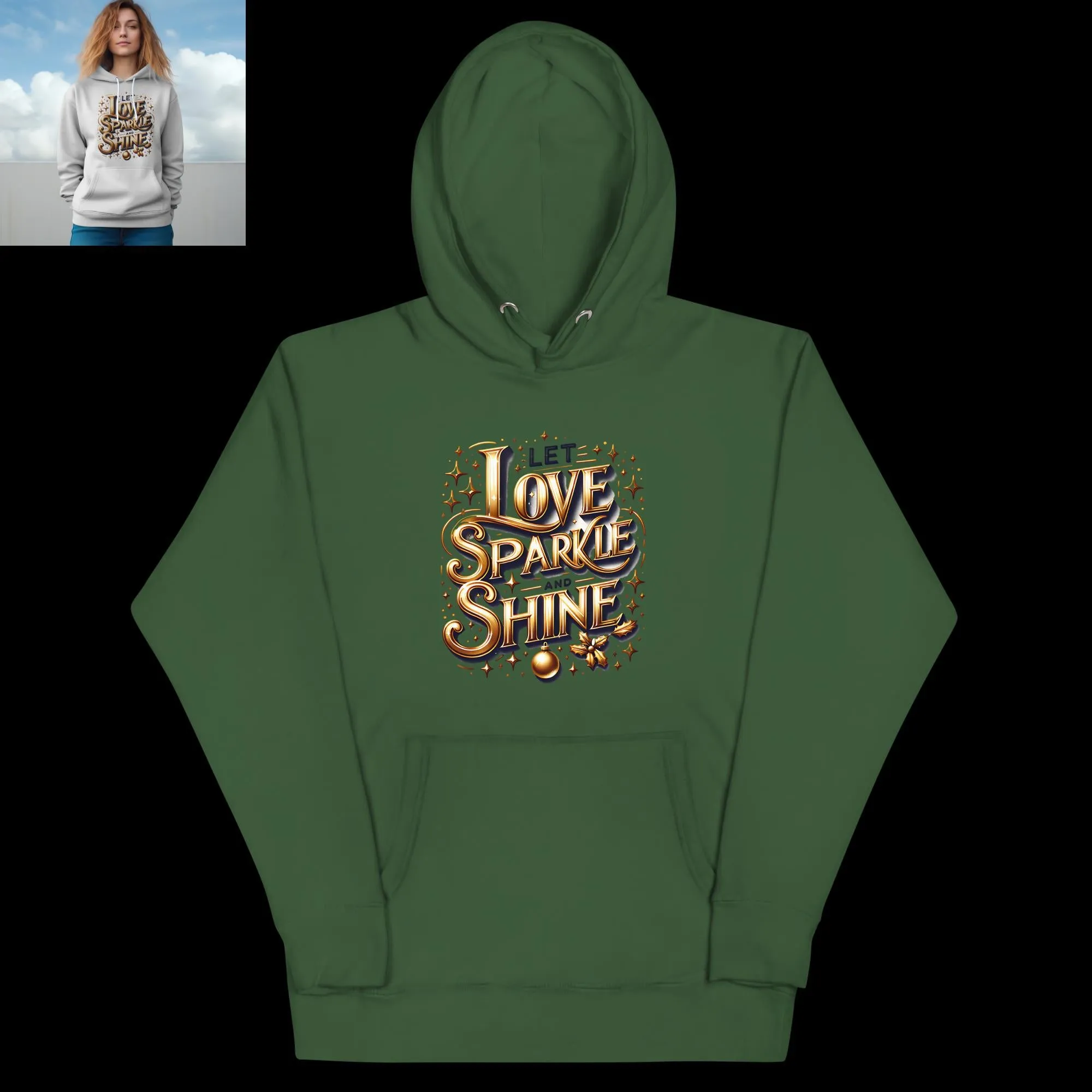 Unisex Hoodie Let Love Sparkle and Shine